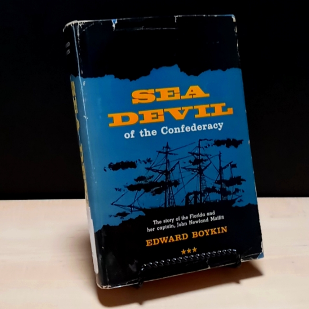 Sea Devil of the Confederacy by Edward Boykin (1959)